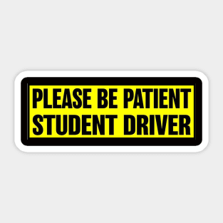 Student Driver Signs For Car - Warning Caution Students Driving Window Sign for Cars Trucks & SUV Windows & Bumper - Says Please Be Patient for Drivers Ed Sticker